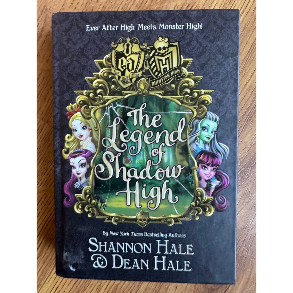 The Legend Of Shadow High Monster High Ever After High 1st Edition 1st Print HC